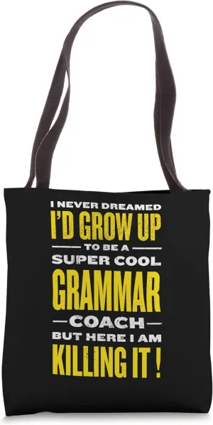 Cool Grammar Coach Funny English Teacher Humor Tote Bag