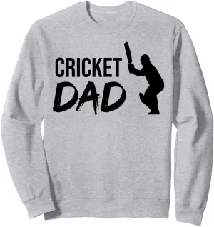 Cricket Dad Cricket Player Fans Trainer Cricket Dad Father Sweatshirt