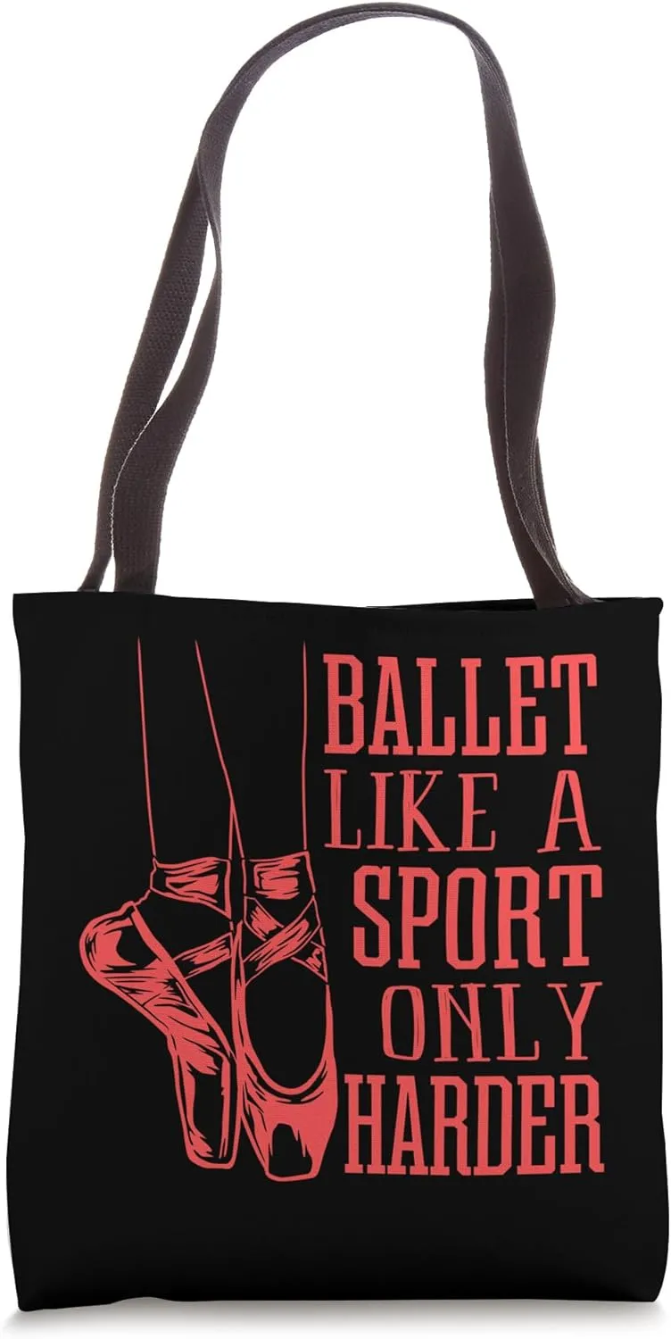 Funny Ballet Dance Ballerina Dancer En Pointe Shoe Lover Gag Tote Bag