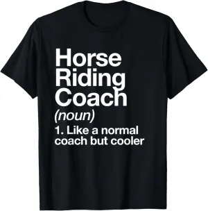Horse Riding Coach Definition Funny Sports Trainer School T-Shirt