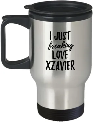 I Just Freaking Love Xzavier Travel Mug Funny Gift Idea For Custom Name Coffee Tea Car Commuter Insulated Lid 14 Oz