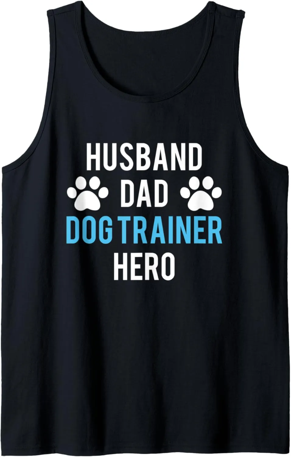 Mens Husband Dad Dog Trainer Hero Tank Top