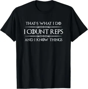 Personal Trainer Gear - I Count Reps and I Know Things Funny T-Shirt