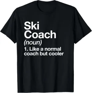 Ski Coach Funny Sports Definition Trainer Instructor School T-Shirt
